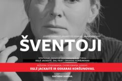 OKT / Vilniaus miesto teatro spektaklis „ŠVENTOJI”